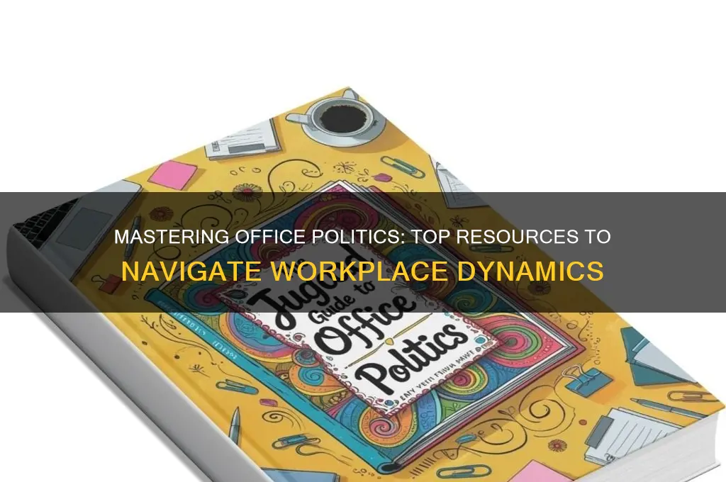 where to learn office politics