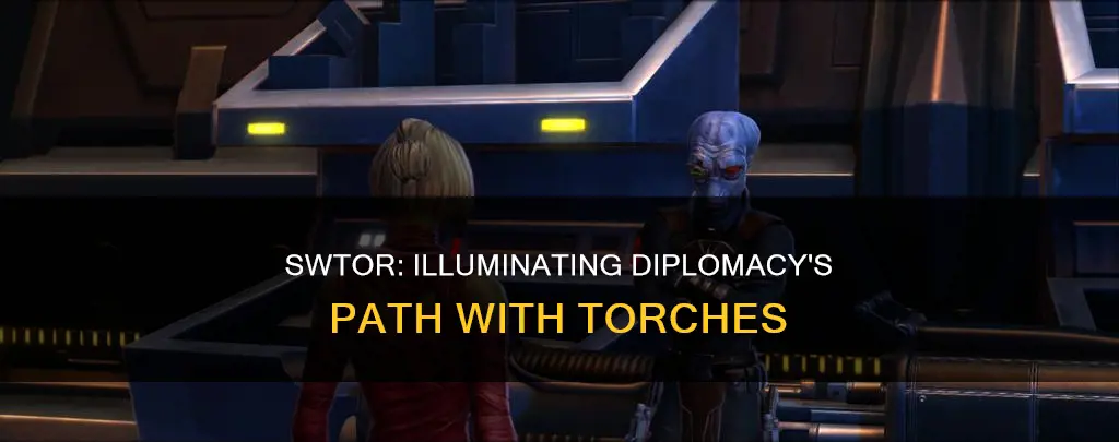 where torches light of diplomacy swtor
