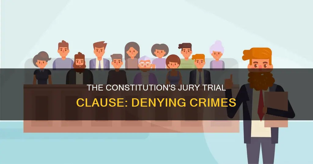 where was denying crimes jury trials found in the constitution