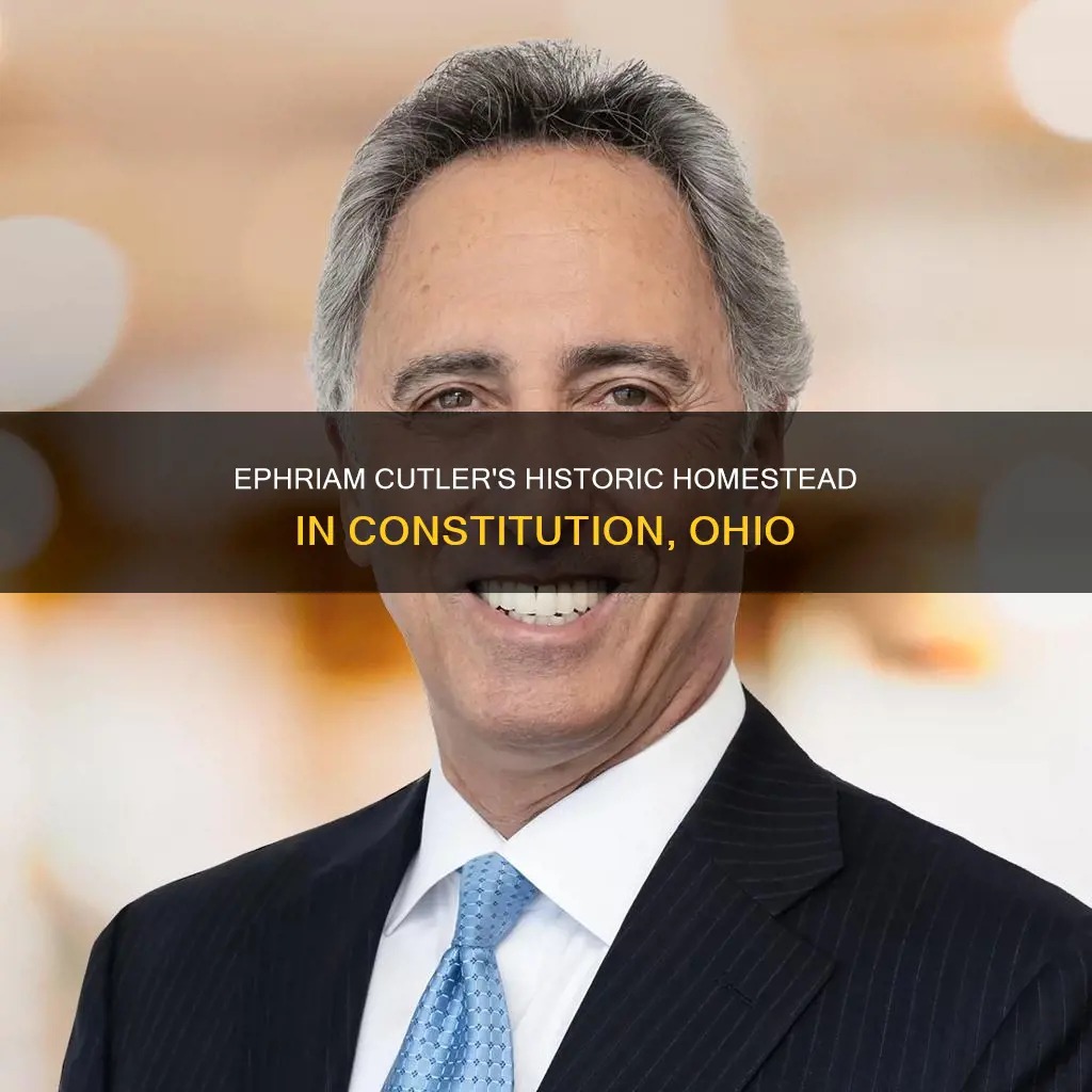 where was the ephriam cutler homestead in constitution ohio