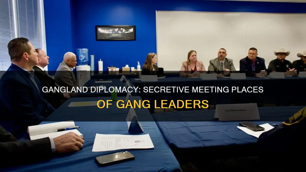 where would gang leaders meet to discuss diplomacy