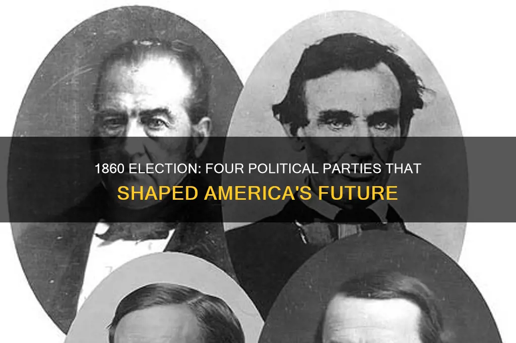 which 4 political parties ran in the election of 1860