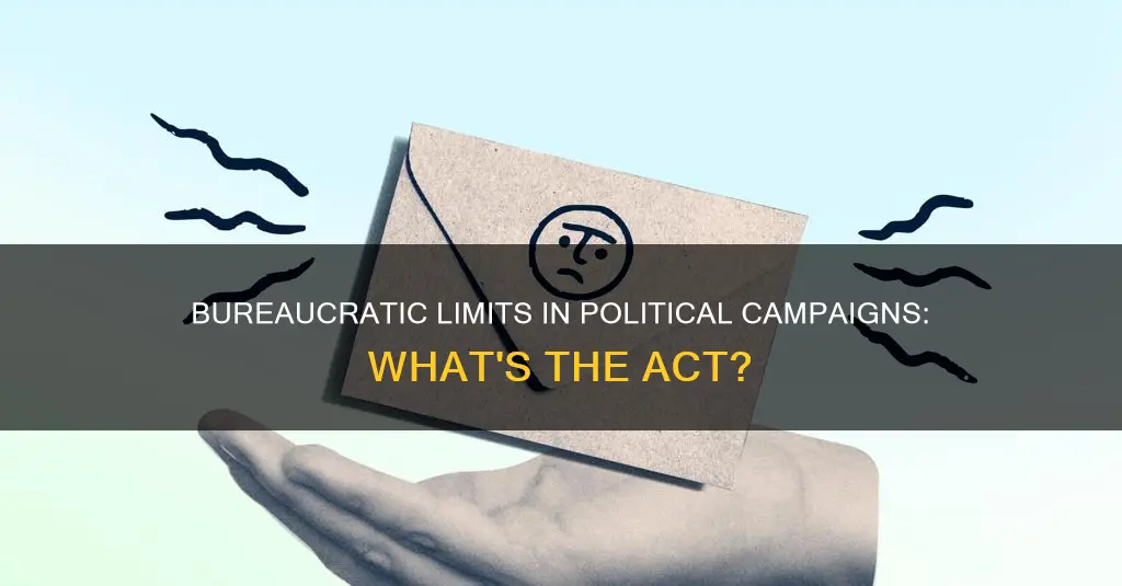 which act limited a bearucrat activity in political campaigns