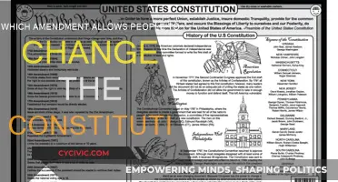 Amendments: Power to the People to Change the Constitution