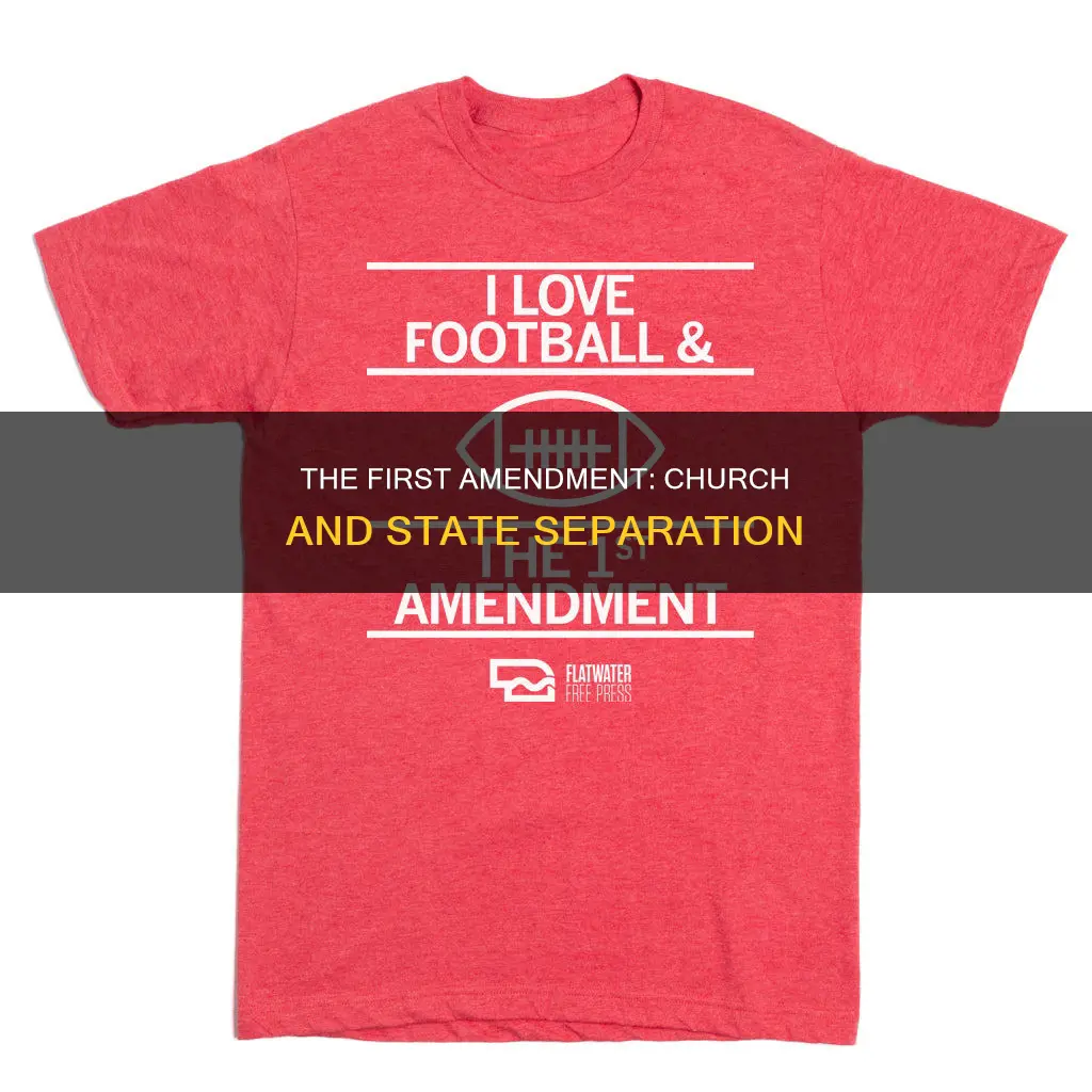 which amendment is the separation of church and state constitution