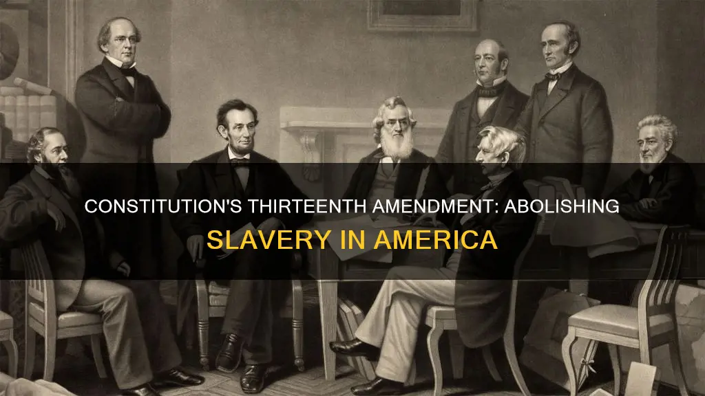which amendment to the constitution abolished slavery thirteenth
