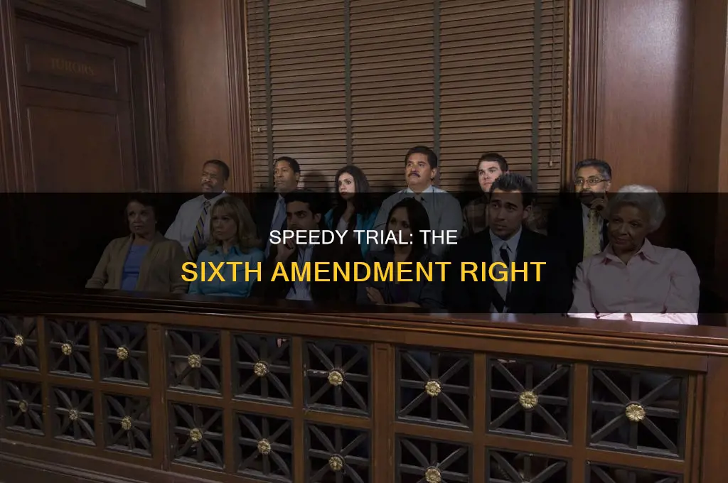 which amendment to the us constitution guarantees defendants speedy trial