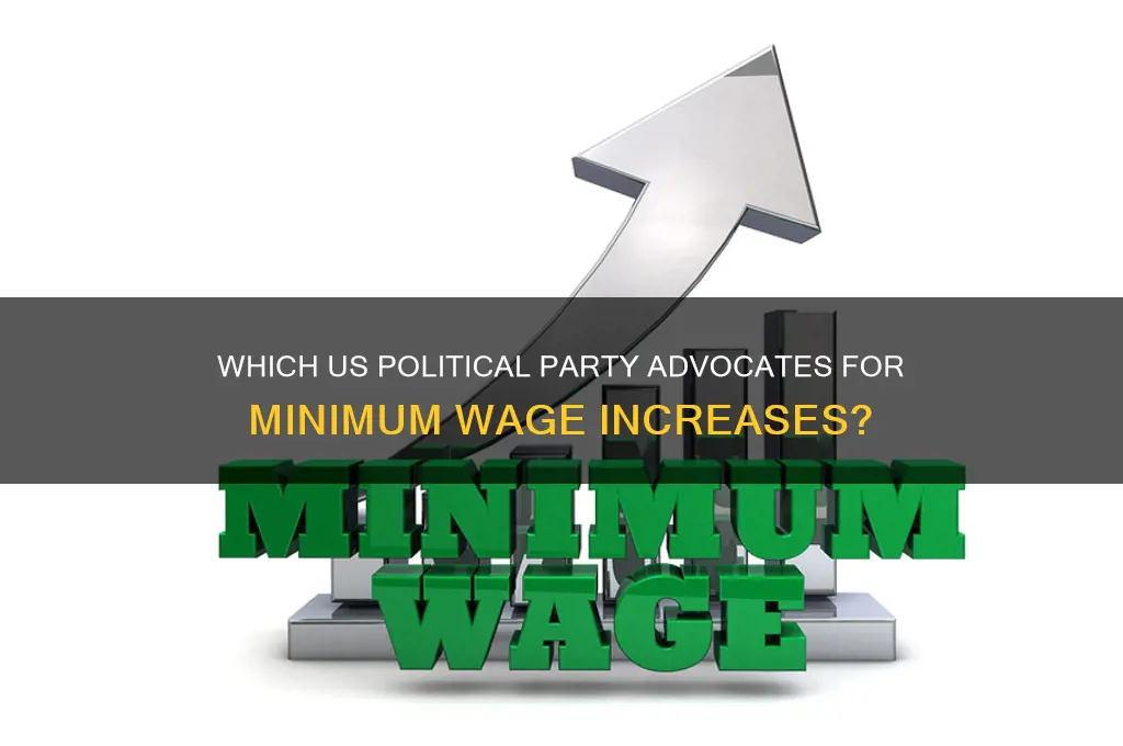 which american political party generally supports a minimum wage increase