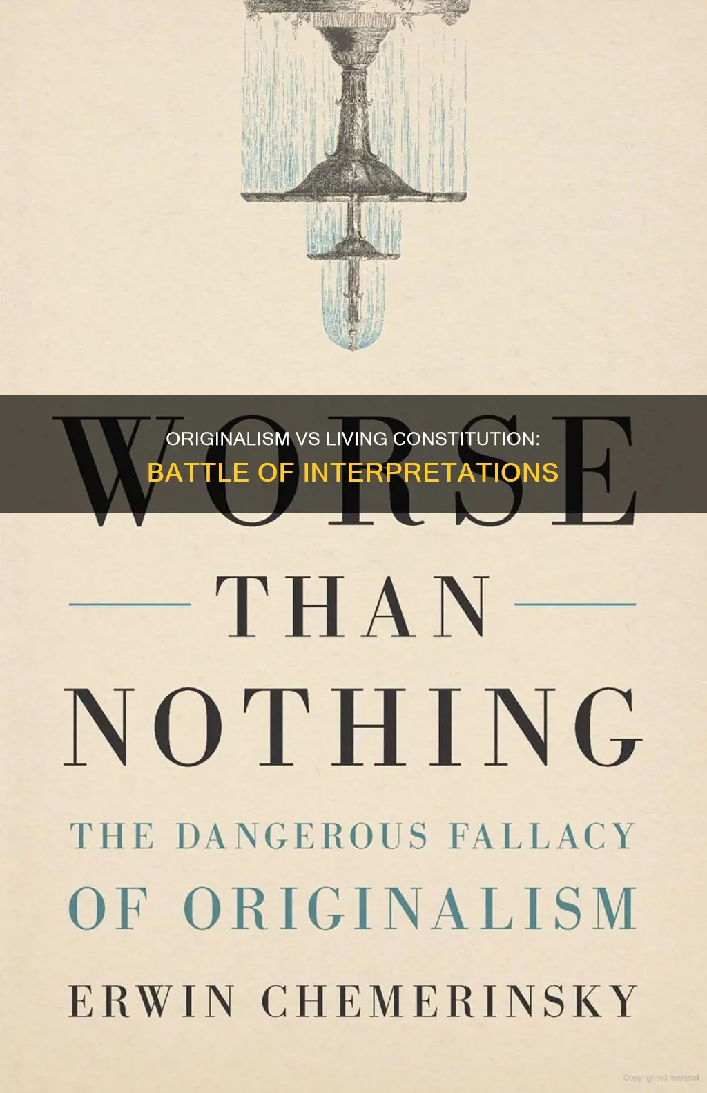 which approach is better originalism or a living constitution