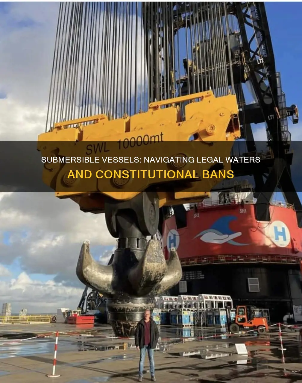 which constitution makes it illegal to operate a submersible vessel