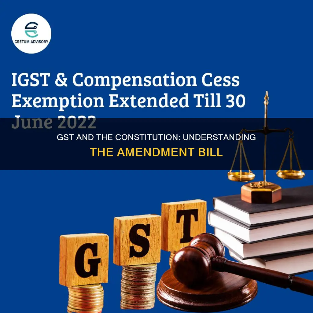 which constitutional amendment bill is related to gst