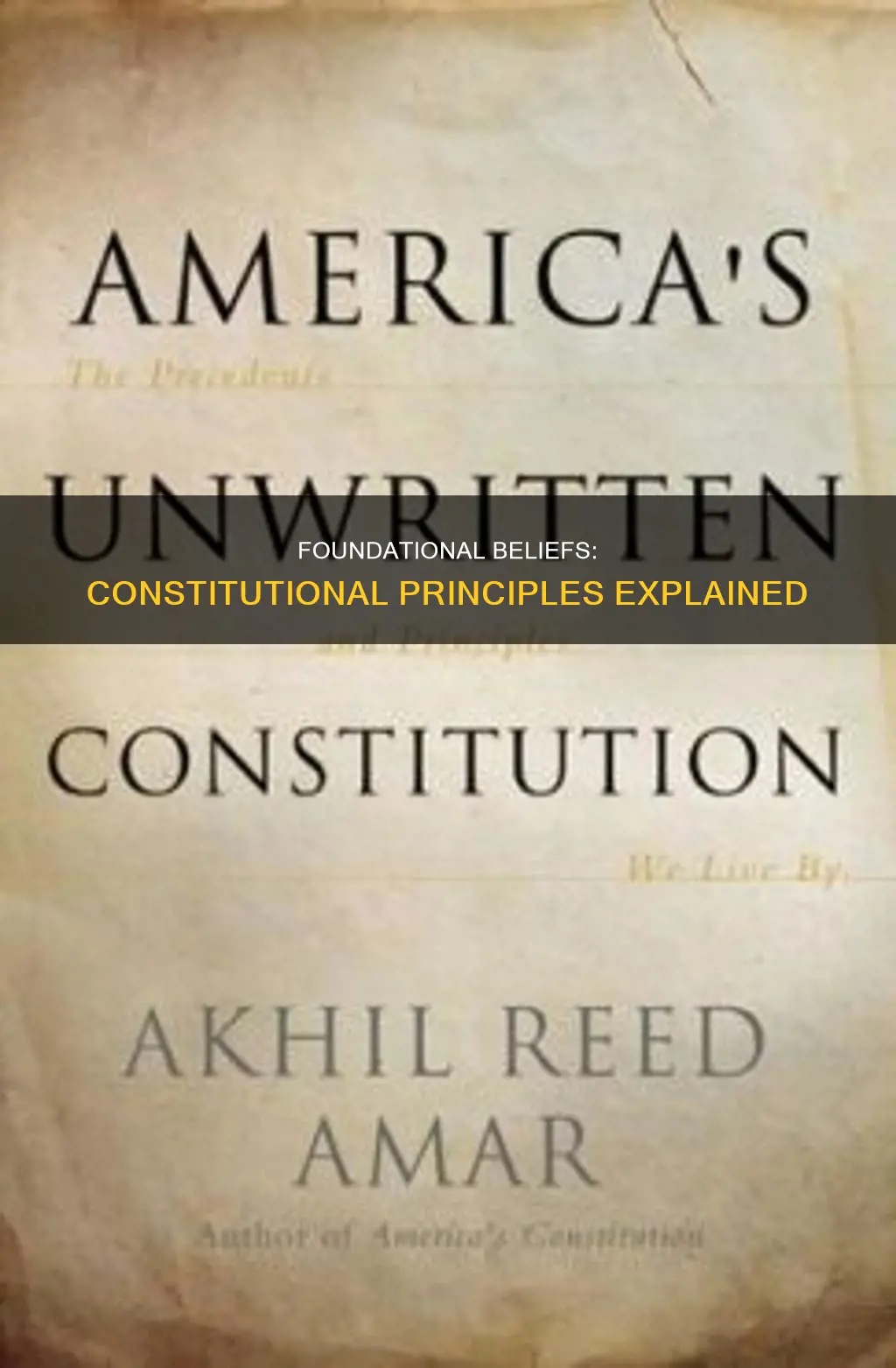 which constitutional principle is based on this belief