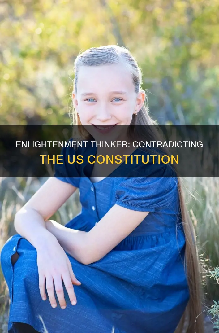 which enlightenment thinker contradicted the ideas in the us constitution