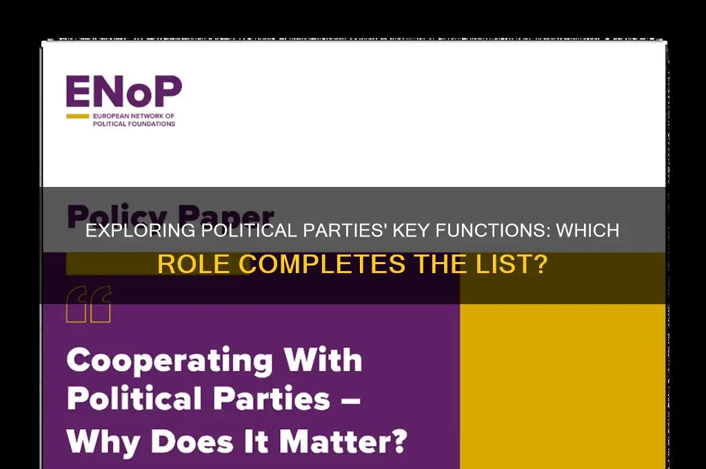 which function of a political party best completes this list
