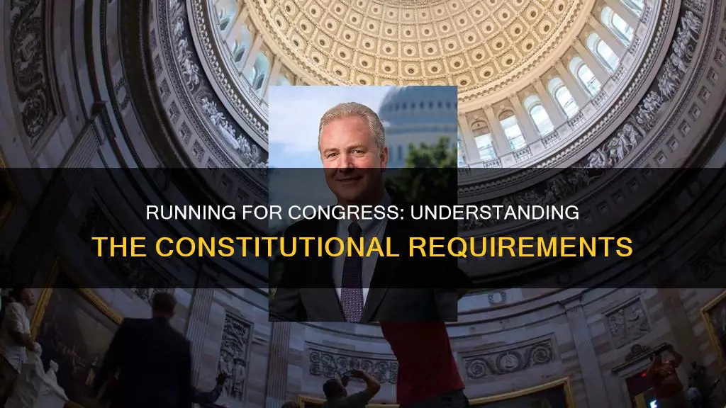 which is a constitutional requirement to run for congress