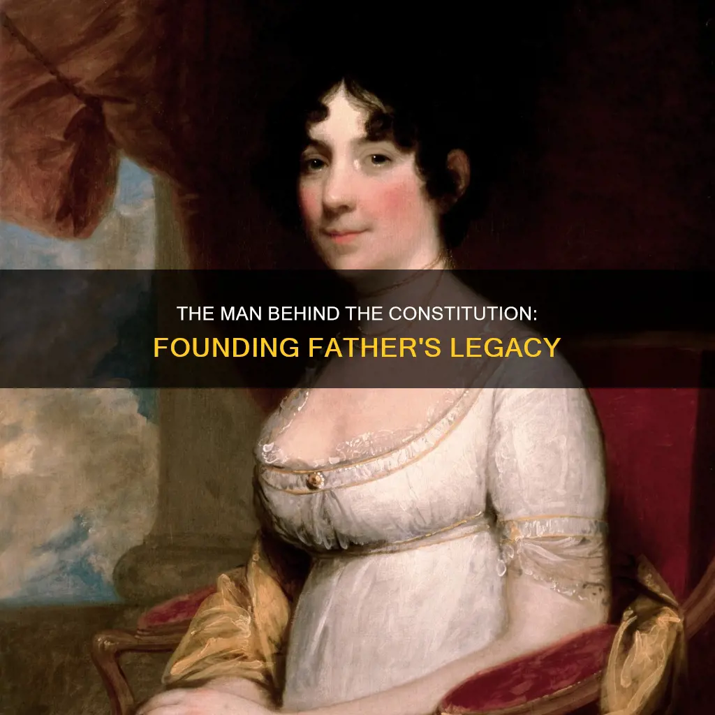 which man is often called the fater of the constitution