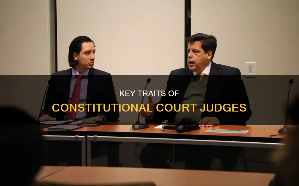 which of the following are characteristics of constitutional court judges