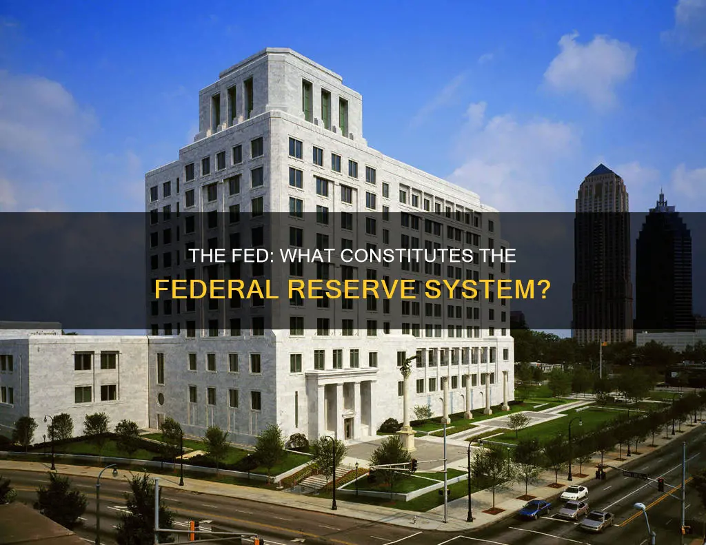 which of the following constitutes the fed federal reserve system