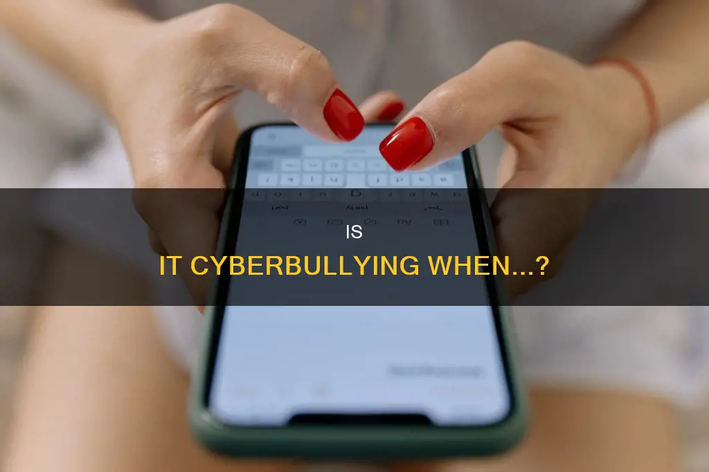 which of the following does not constitute cyberbullying