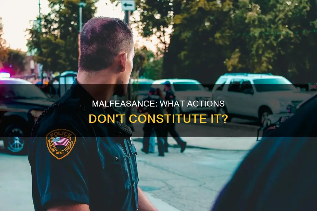 which of the following does not constitute malfeasance