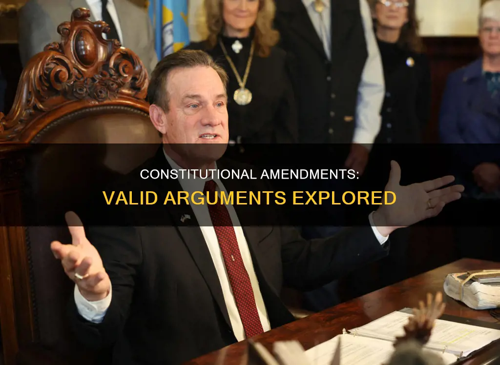 which of the following is a valid constitutional amendment argument