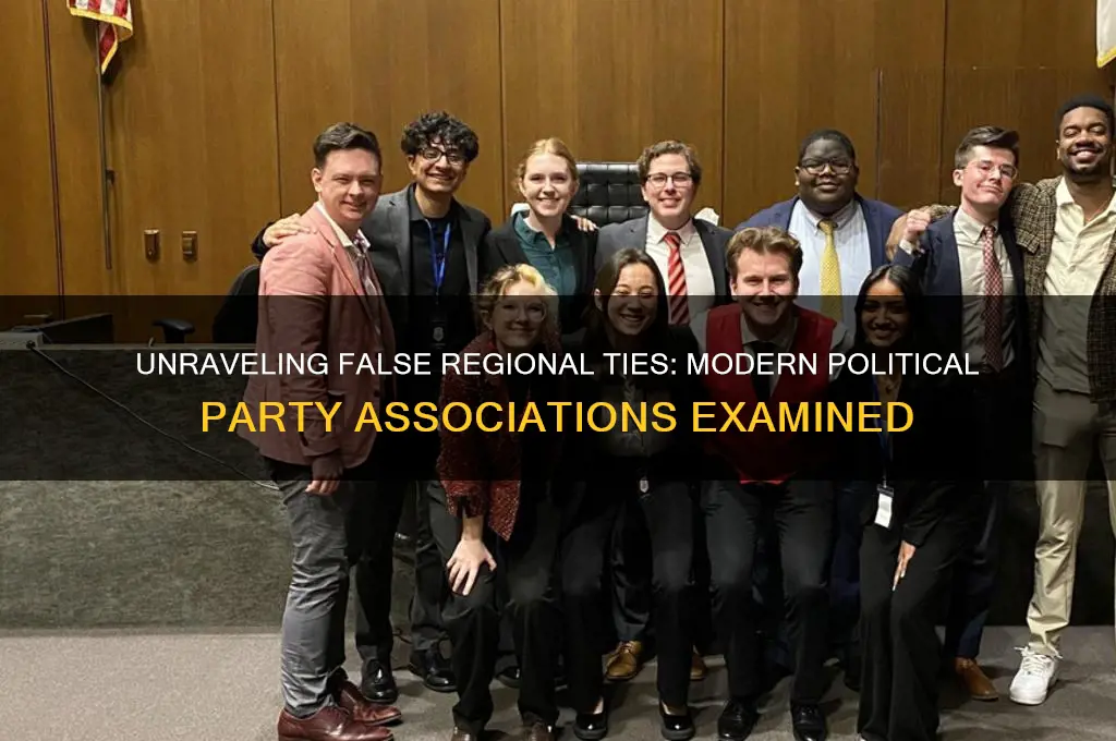 which of the following modern political party-regional associations is false