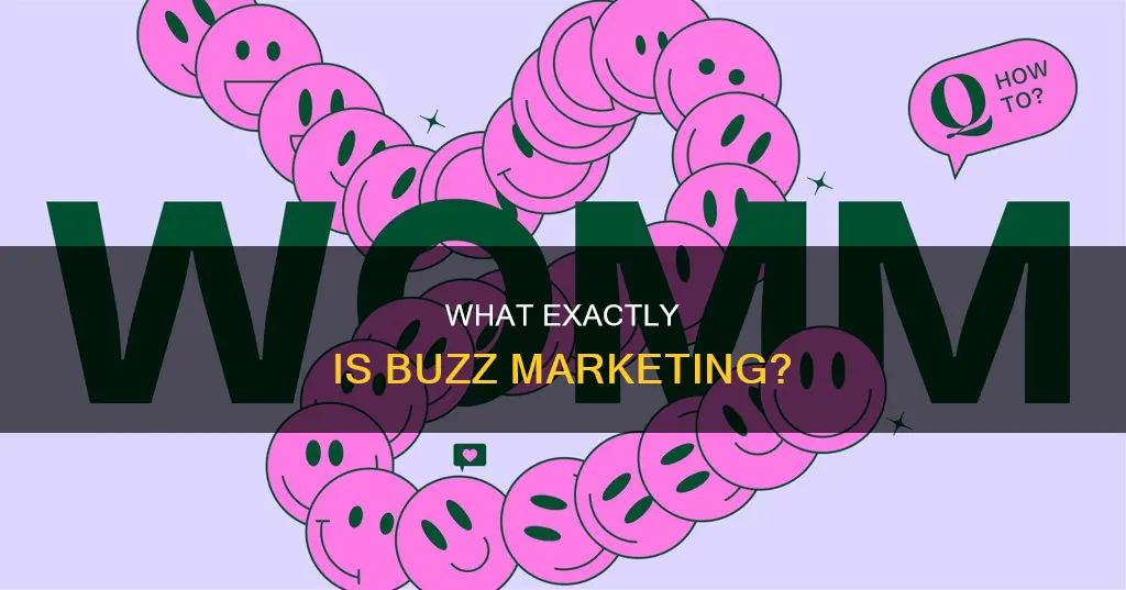 which of the following most likely constitutes buzz marketing