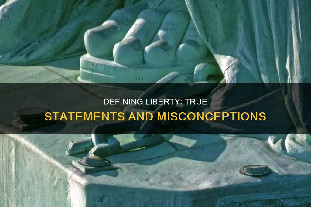 which of the following statements regarding liberty is true