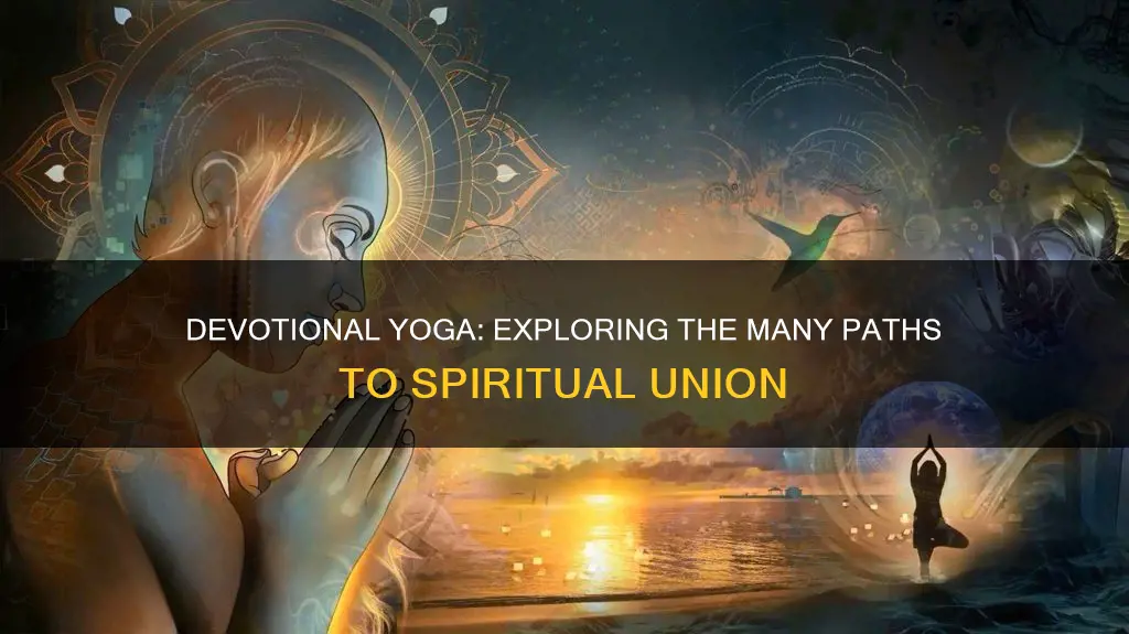 which of the following yogas constitutes devotional yoga
