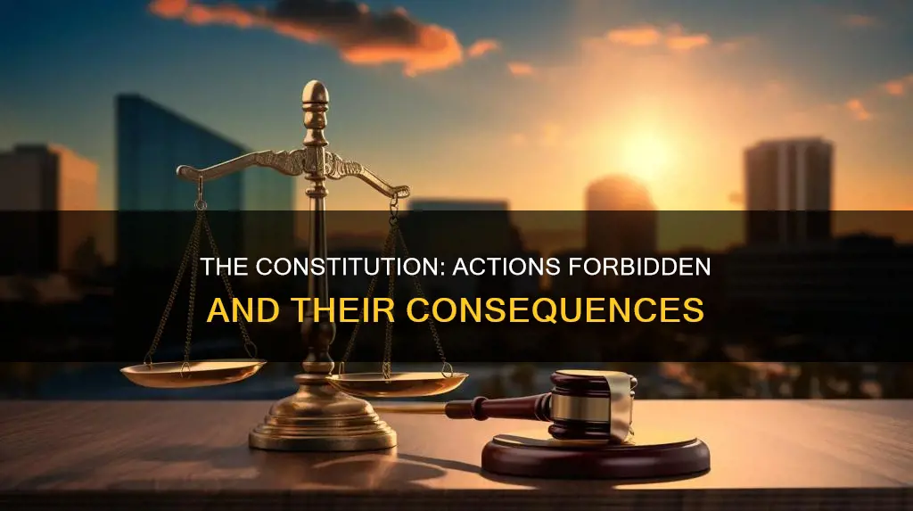 which of these actions is for bidden by the constitution
