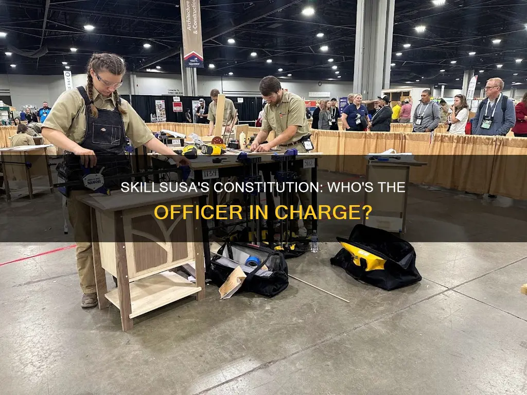 which officer is responsible for the skillsusa constitution and bylaws