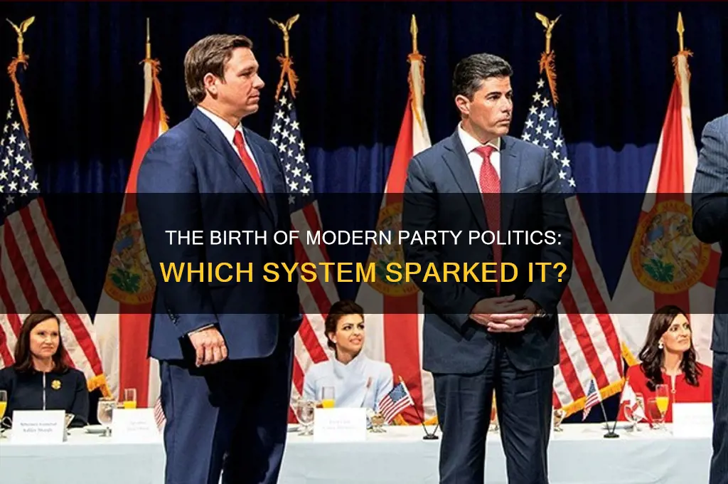 which party system witnessed the birth of modern party politics