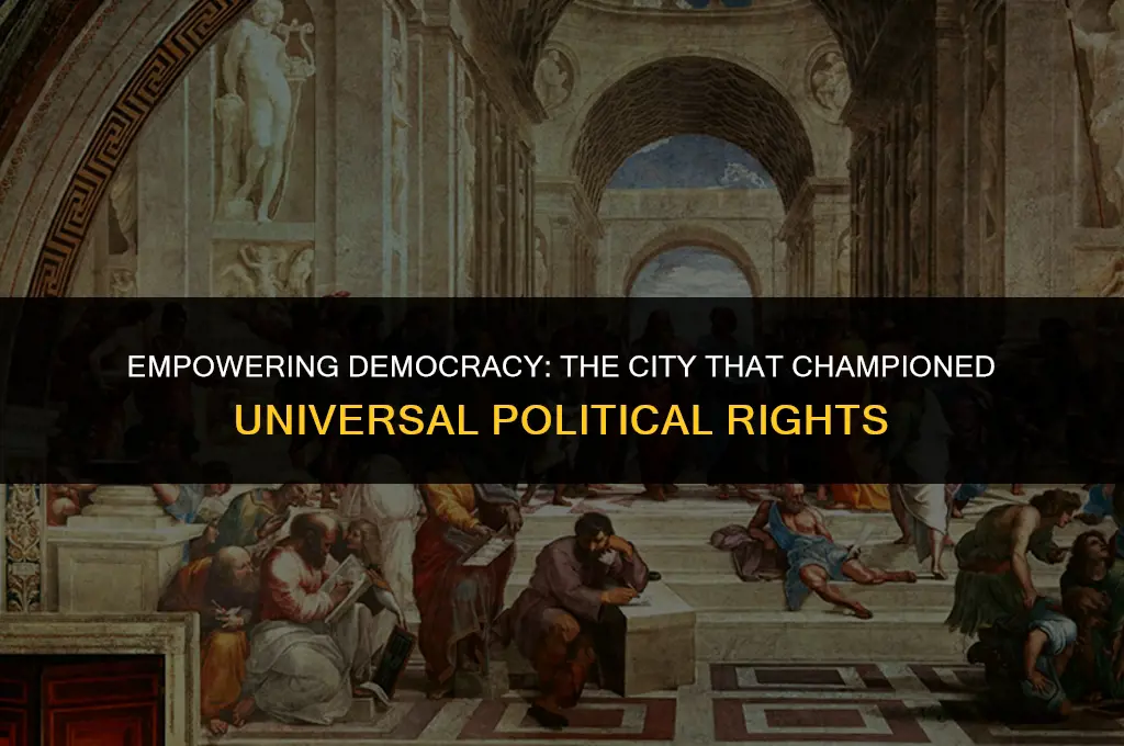 which place promoted the political rights of all citizens
