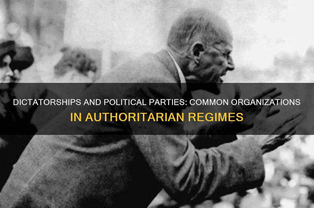 which political parties are common in dictatorships