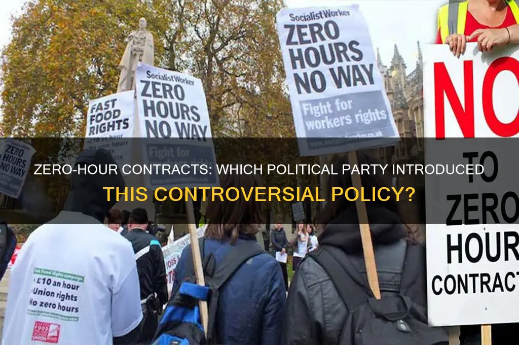 which political party brought in zero hour contracts