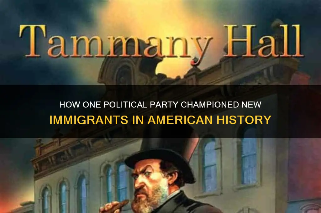 which political party catered to new immigrants
