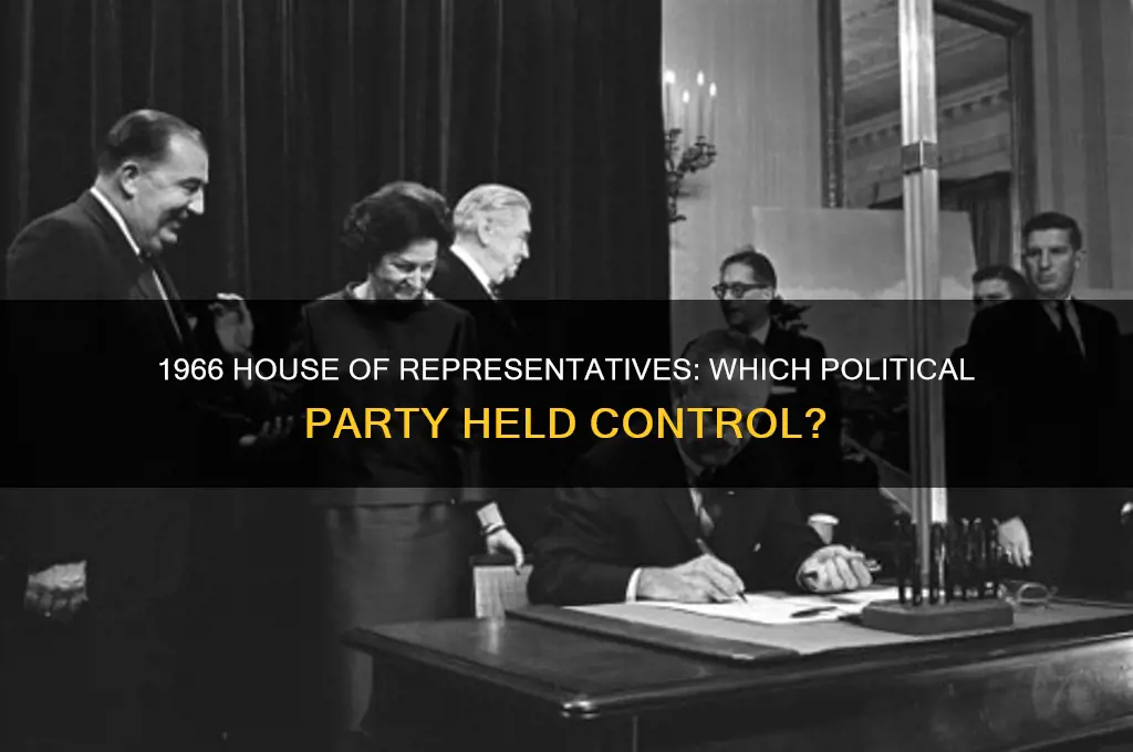 which political party control the house of representatives in 1966