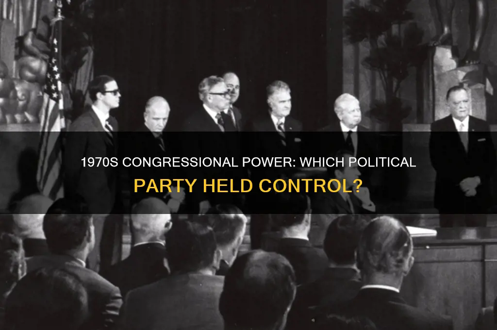 which political party controlled congress in 1970s
