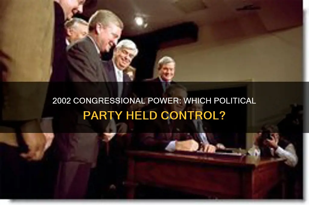 which political party controlled congress in 2002