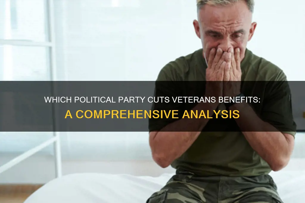 which political party cuts veterans benefits