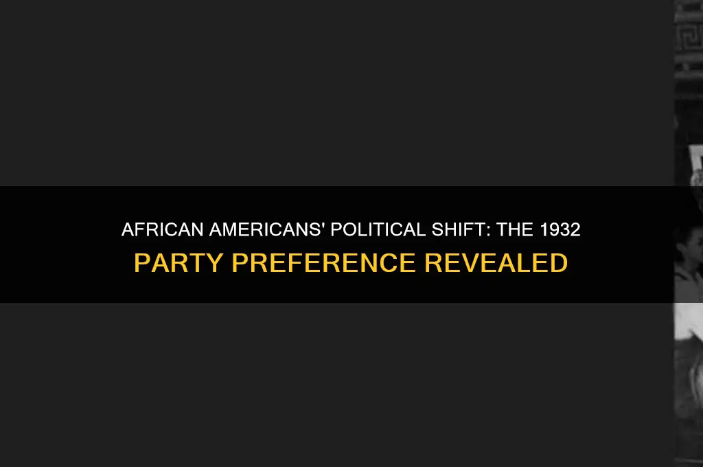 which political party did african americans favor in 1932