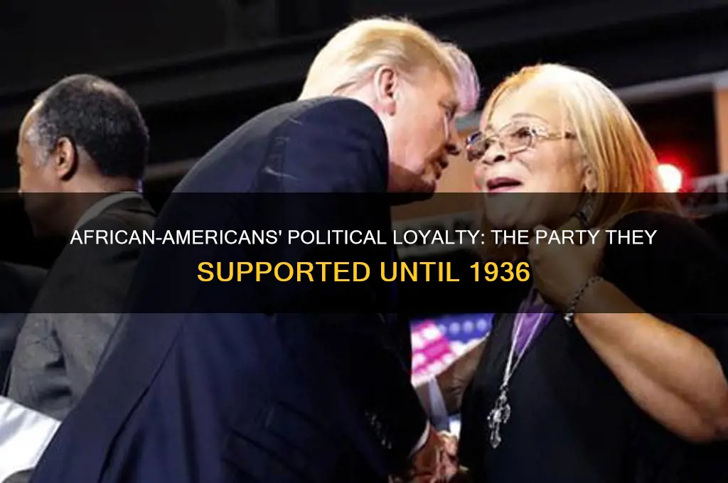 which political party did african-americans support until 1936