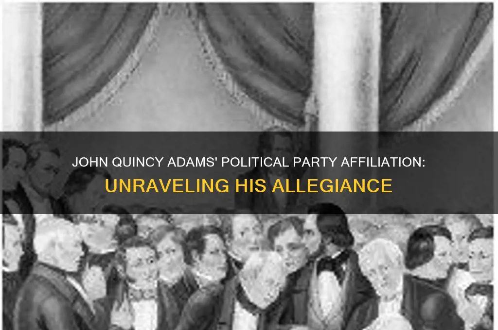which political party did john quincy adams belong to