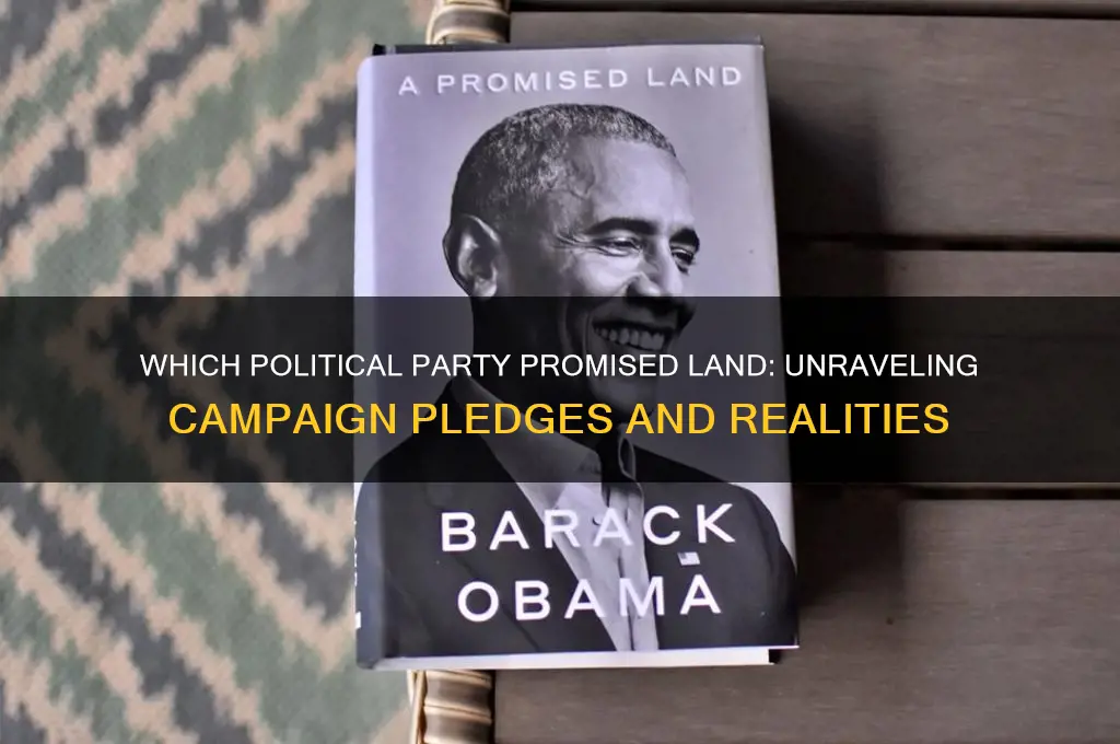 which political party did promised land