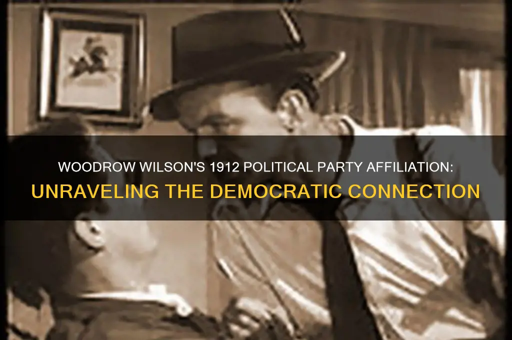 which political party did woodrow wilson represent in 1912