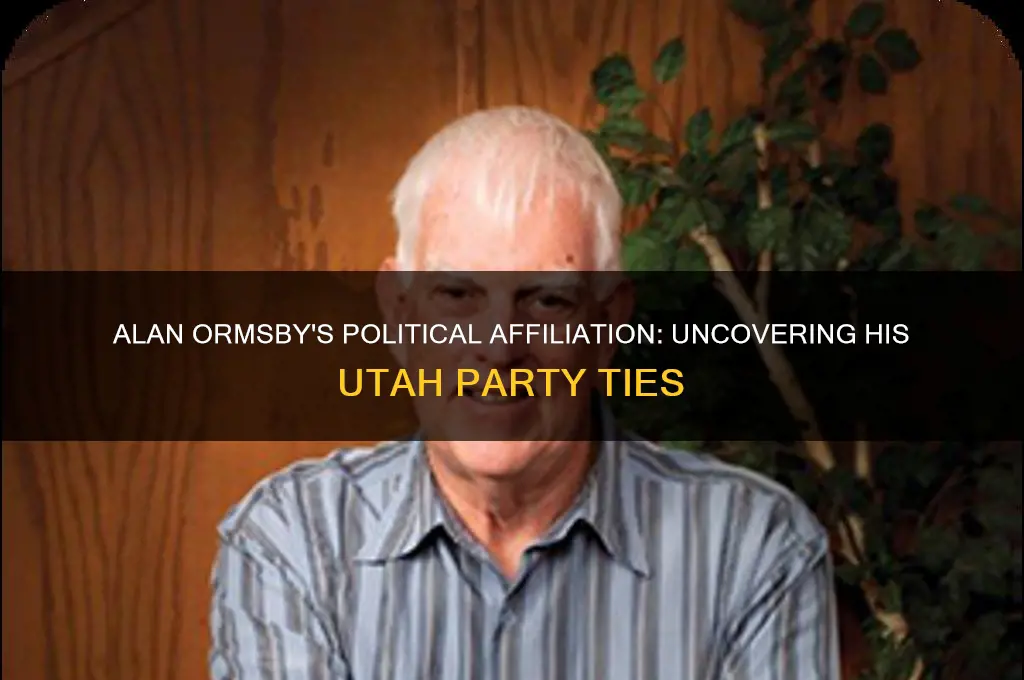 which political party does alan ormsby utah belong to