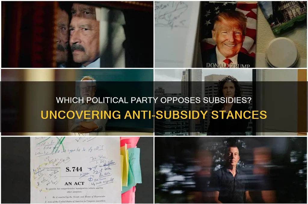 which political party doesnt like subsidies