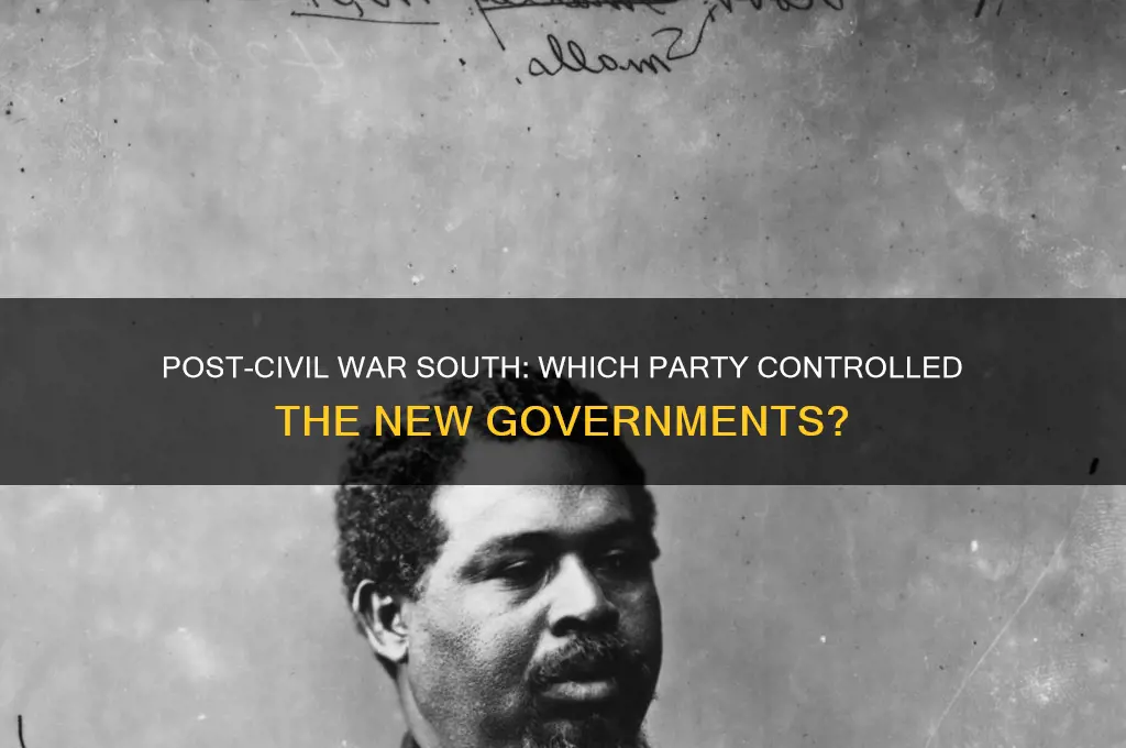 which political party dominated the newly established southern governments