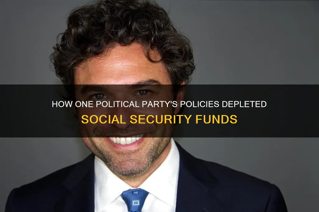 which political party drained social security