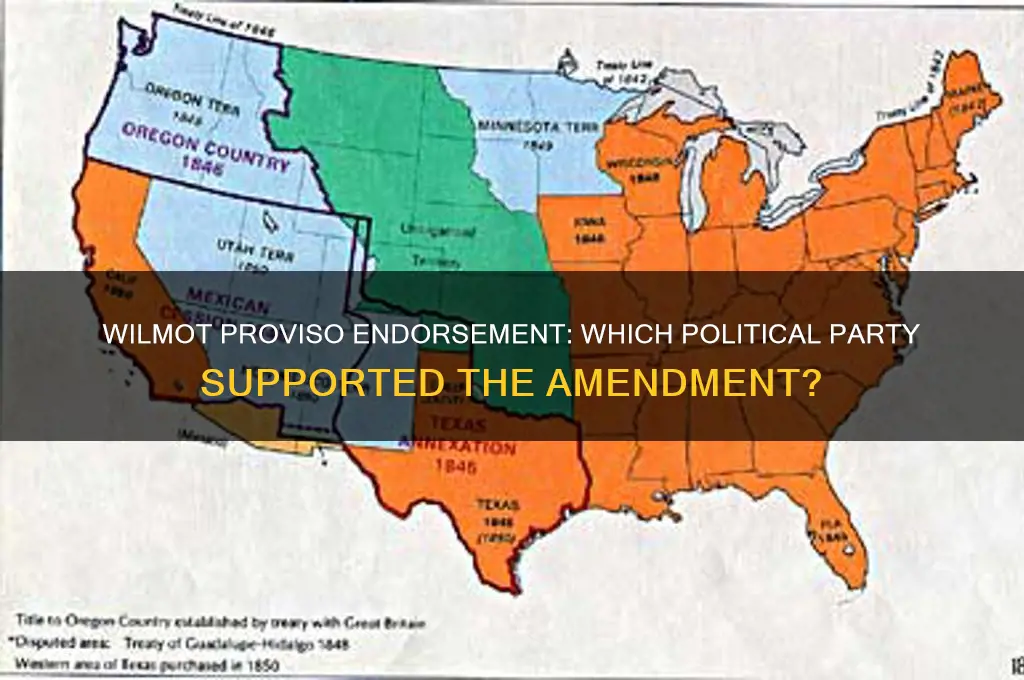which political party endorsed the wilmot proviso